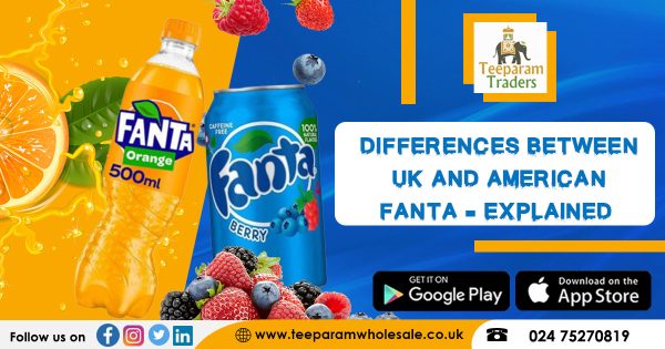 Differences between UK and American Fanta – Explained