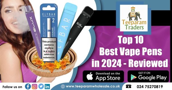 Top Best Vape Pens in 2024 – Reviewed