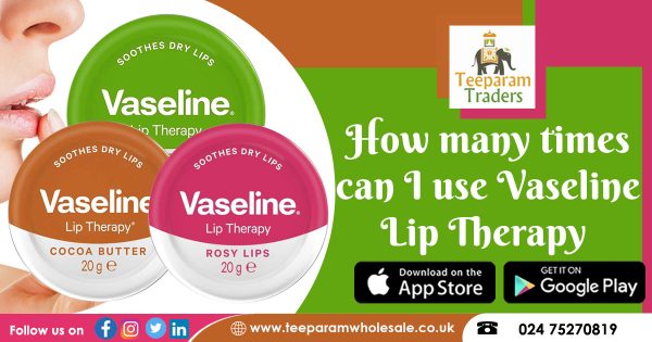 How many times can I use Vaseline Lip Therapy?